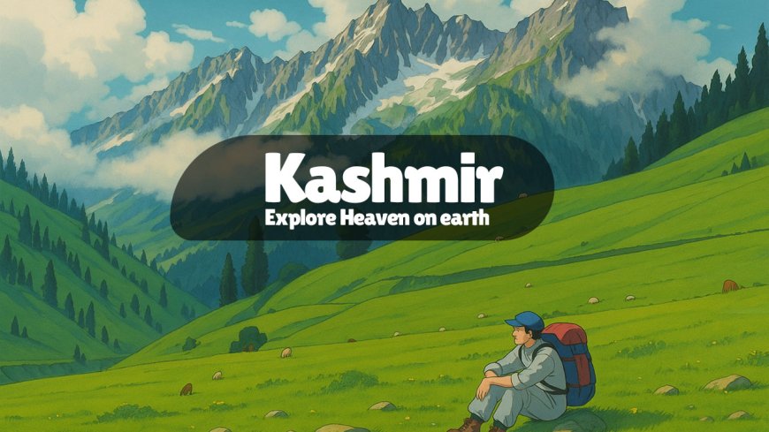 Explore Heaven on earth: Complete tour guide for kashmir (via Vaishno Devi) 2025